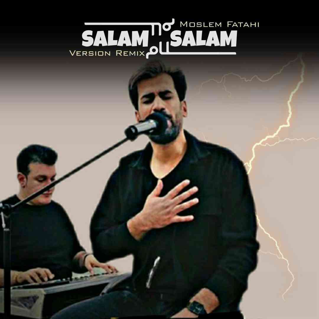 مسلم فتاحی سلام سلام