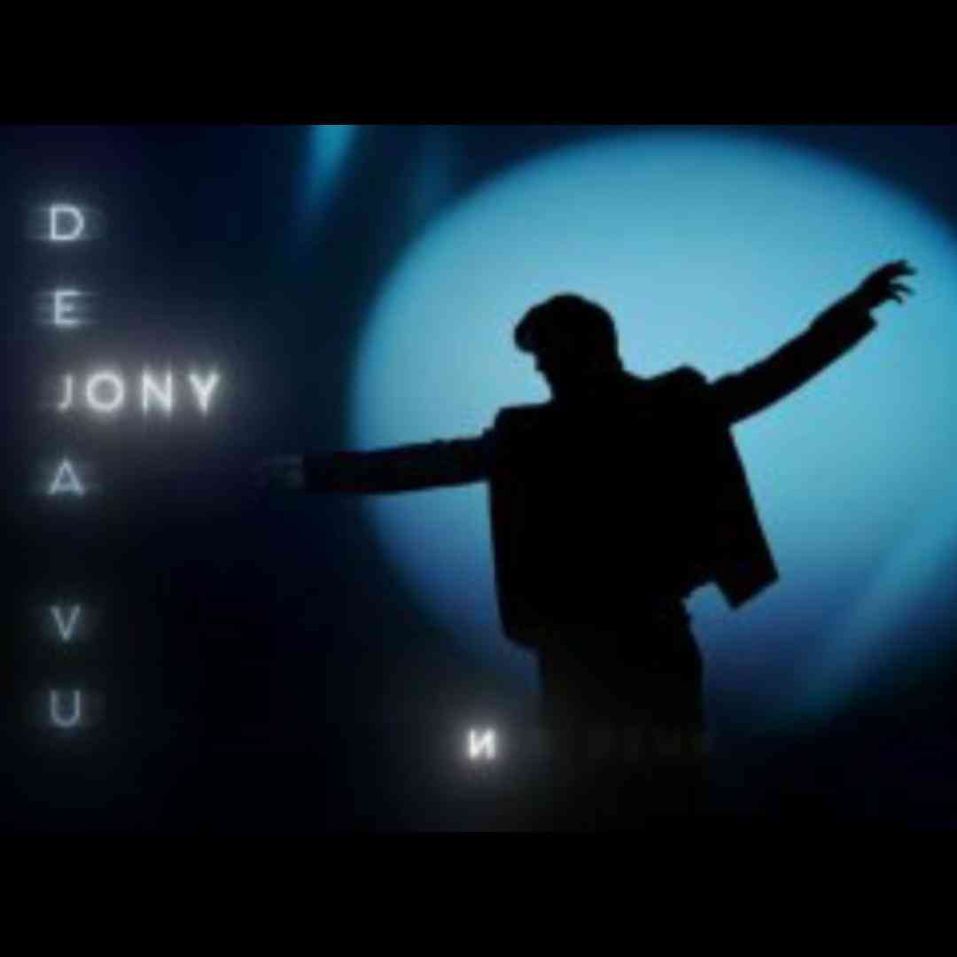 Jony Deja Vu